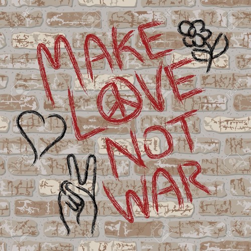 Make Love not War (as political statement)